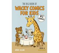 The Big Book of Wacky Comics for Kids