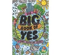 The Big Book of Yes 17 Short Adventure Stories - Adam CunninghamWhite - Amazon Digital Services LLC KDP - Livre en Anglais Adam CunninghamWhiteAdam CunninghamWhite (Auteur)