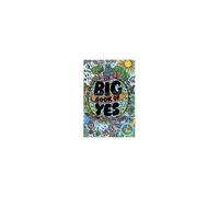 The Big Book Of Yes