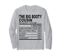 The Big Booty Cousin Funny Nutrition Facts Cousins Hommes Femmes Manche Longue