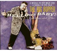 The Big Bopper - Hello Baby - You Know What I Like! (CD)