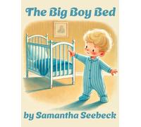 The Big Boy Bed