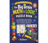 The Big Brain Math & Logic Puzzle Book