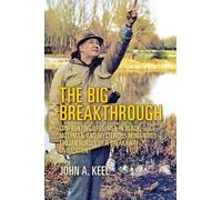 The Big Breakthrough: Confronting UFOs, Men in Black, Mothman, and Mysterious Humanoids - Trojan Horses of a Breakaway Civilization?
