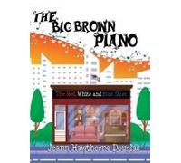 The Big Brown Piano