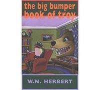 The Big Bumper Book of Troy W.N. Herbert (Auteur)