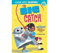 The Big Catch: A Robot and Rico Story