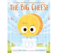 The Big Cheese by Jory John Jory John (Auteur)