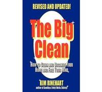 The Big Clean: How to Clean and Organize Your Home and Free Your Mind (Revised and Updated) Rinehart, Kim (Auteur)