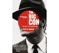 The Big Con: The Story of the Confidence Man