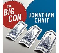 The Big Con: The True Story of How Washington Got Hoodwinked and Hijacked by Crackpot Economics