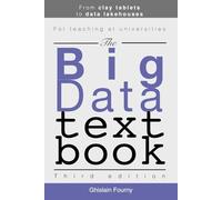 The Big Data Textbook: From clay tablets to data lakehouses