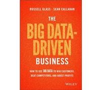 The Big DataDriven Business by Sean Callahan Russel Glass - Sean Callahan (Auteur)