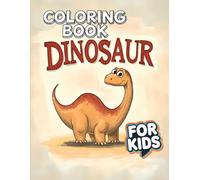 The Big Dinosaur Coloring Book for Kids: 50+ High-Quality Dinosaur Illustrations to Relax, Color, and Explore for Kids.
