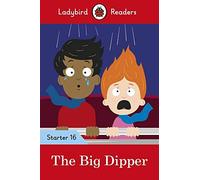 The Big Dipper - Ladybird Readers Starter Level 16