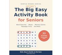 The Big Easy Activity Book for Seniors Volume 2: 77 New Large Print Word Searches, Mazes, Memory Games & Nostalgia Trivia for Relaxed Minds