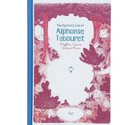 The Big Empty Life of Alphonse Tabouret - [Version Originale] Inconnu (Auteur)