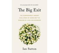 The Big Exit: The Surprisingly Urgent Challenge Of Handling The Remains Of A Billion Boomers