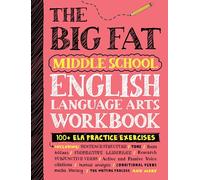 The Big Fat Middle School English Language Arts Workbook: 100+ ELA Practice Exercises