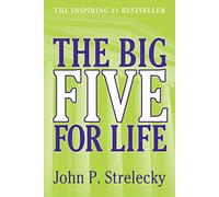 The Big Five for Life: Leadership's Greatest Secret