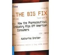 The Big Fix Katherine Greider (Auteur)