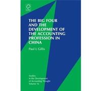The Big Four And The Development Of The Accounting Profession In China (Studies In The Development Of Accounting Thought): 16 (Hardcover) Paul Gillis, (Auteur)