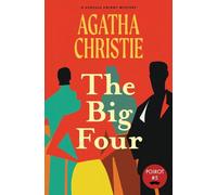 The Big Four (Warbler Classics Annotated Edition)