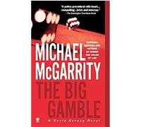 The Big Gamble Michael McGarrity (Auteur)