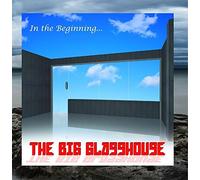 The Big Glasshouse - In the Beginning...