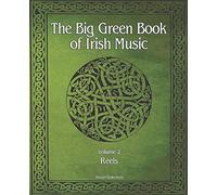 The Big Green Book Of Irish Music, Vol 2: Reels