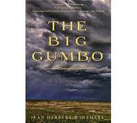 The Big Gumbo - Jean Herbert Winthers - Bitterroot Press - Livre en Anglais Jean Herbert WinthersJean Herbert Winthers (Auteur)