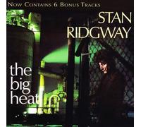 Stan Ridgway – Big Heat – CD – Titres bonus – Importé des Pays-Bas – Bertus