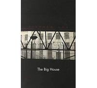 The Big House - Image And Reality Of The American Prison