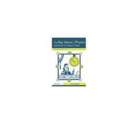 The Big Ideas In Physics And How To Teach Them