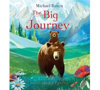 The Big Journey - Michael Rosen - Bloomsbury Children's Books - ebook (ePub) - Livre