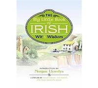 The Big Little Book of Irish Wit & Wisdom