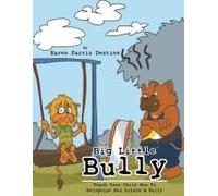 The Big Little Bully