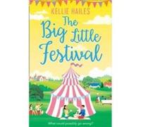 The Big Little Festival by Kellie Hailes Paperback Book Kellie Hailes, (Auteur)