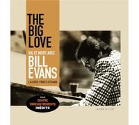 The Big Love - Vie Et Mort Avec Bill Evans (1 Cd Audio)