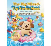 The Big Mixed-Up Swim Meet: D is for Dogi’s Dream