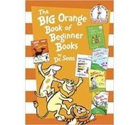 The Big Orange Book Of Beginner Books Dr Seuss (Auteur)