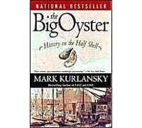 The Big Oyster Mark Kurlansky (Auteur)