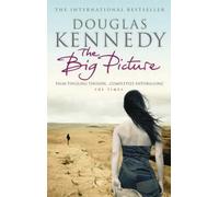 [(The Big Picture)] [Author: Douglas Kennedy] published on (August, 2003)