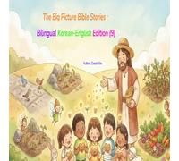 The Big Picture Bible Stories : Bilingual Korean-English Edition (9)