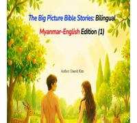 The Big Picture Bible Stories: Bilingual Myanmar-English Edition (1)