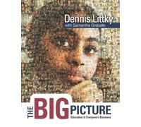 The Big Picture: Education Is Everyone's Business