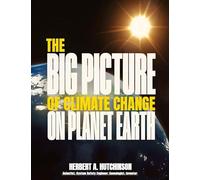 The Big Picture of Climate Change on Planet Earth