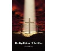 The Big Picture Of The Bible