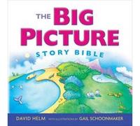The Big Picture Story Bible - [Livre en VO] David Helm, With Illustrations By Gail Schoonmaker (Auteur)