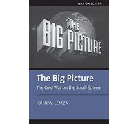 The Big Picture: The Cold War On The Small Screen
